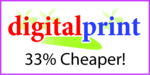 Digital Print 33% cheaper